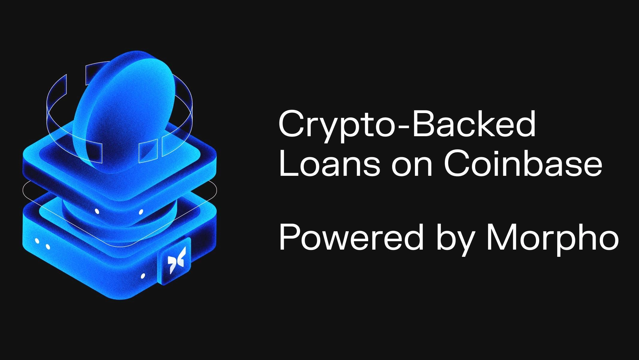 Coinbase hợp tác Morpho ra mắt dịch vụ cho vay thế chấp Bitcoin
